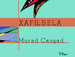 Edebîyatê ma de eserêko muhîm: Xafilbela