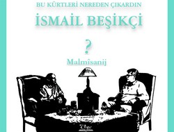 Bu Kürtleri Nereden Çıkardın İsmail Beşikçi?